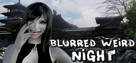 迷离诡夜 BLURRED WEIRD NIGHT V20231129 官方中文【7G】【网盘下载链接】