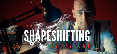 化身侦探 THE SHAPESHIFTING DETECTIVE BUILD.12295041 官方中文【网盘下载链接】