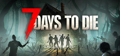 七日杀 7 DAYS TO DIE V21.1.B16 最新中文学习版 单机游戏 游戏下载 解压即撸【网盘下载链接】