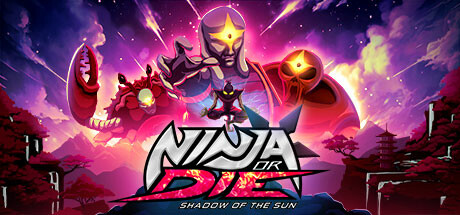 忍或死:太阳之影 NINJA OR DIE: SHADOW OF THE SUN 官方中文 ISO安装版【网盘下载链接】