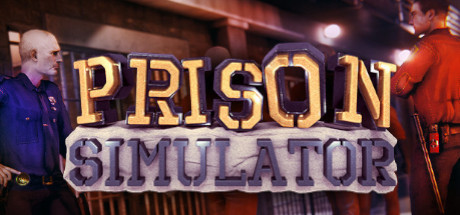 监狱模拟器 PRISON.SIMULATOR V20230716 官方中文【网盘下载链接】