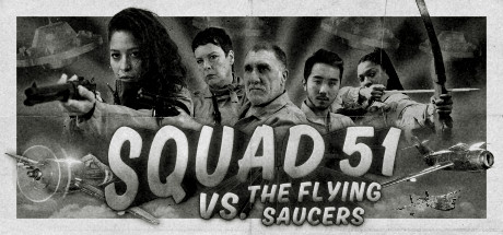 劲爆51飞行队（SQUAD 51 VS. THE FLYING SAUCERS）BUILD.10928525 官方中文【网盘下载链接】